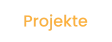 Projekte