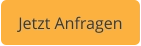 Jetzt Anfragen
